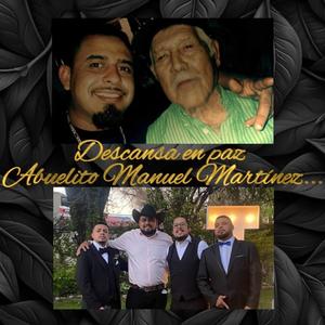 Descansa en paz Abuelito Manuel Martínez Méndez (feat. Bemzo vietti) (Explicit)