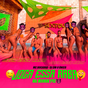 Joga Essa Raba Na Minha Pica (Explicit)