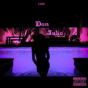 Don Julio (Explicit)