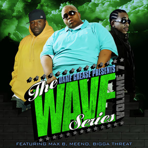 Dame Grease Presents The Wave Serious Vol. 7