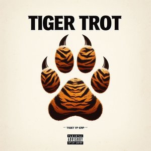 Trote de Tigre (Explicit)