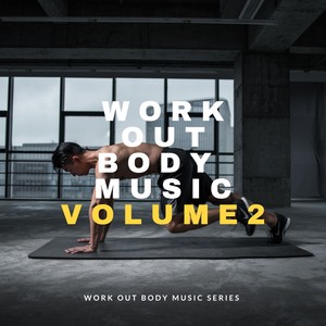 Work out Body Music, Vol. 2 (Explicit)