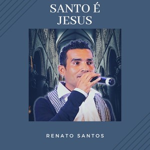 Santo É Jesus