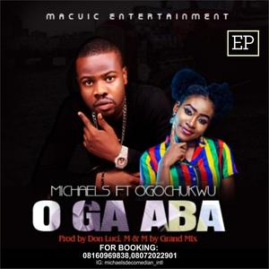 O GA ABA (feat. Ogochukwu)