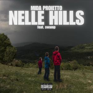 Nelle Hills (feat. Swamp) (Explicit)