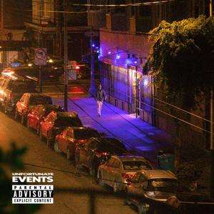 unfortunate events (feat. DTB) [Explicit]