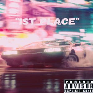 1st Place (feat. JaniBrav & 500mer) [Explicit]