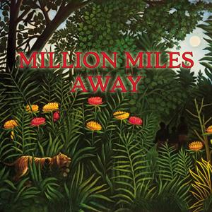 Million Miles Away