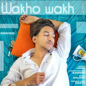Wakho wakh (feat. J nick)