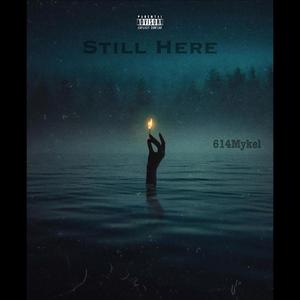 STILL HERE (Explicit)