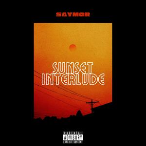 Sunset Interlude (Explicit)