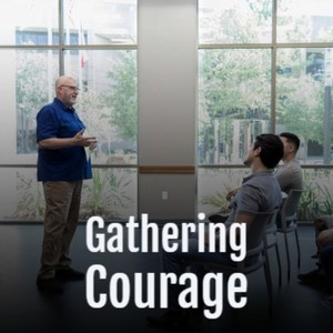 Gathering Courage