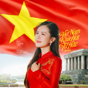 Việt Nam Khúc Hát Tự Hào (Remix #1)