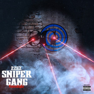 Sniper Gang (Freestyle) [Explicit]