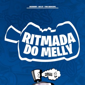Ritmada Do Melly (Explicit)