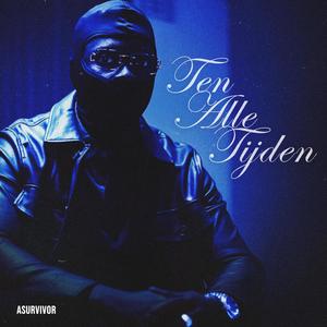 Ten Alle Tijden (Explicit)