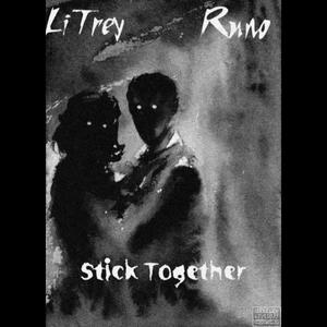Stick Together (feat. NL Runt) (Explicit)