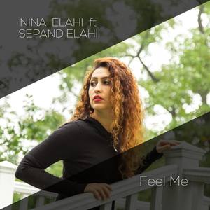 Feel Me (feat. Sepand Elahi)