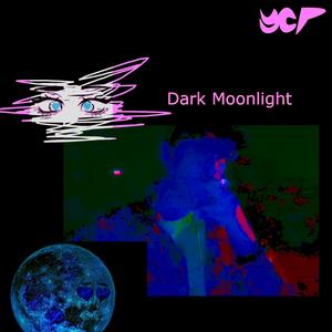 Dark Moonlight (Explicit)