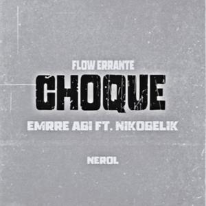 choque (feat. Emrre abi)