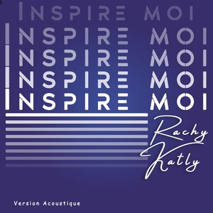 Inspire moi (Version Acoustique)