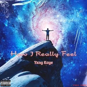 How I Really Feel (Explicit)