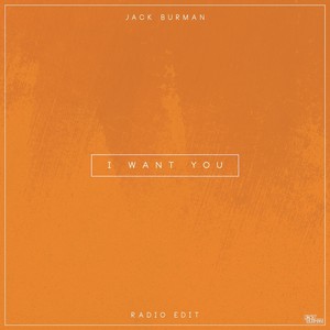 I Want You (Radio Edit)