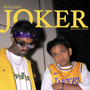 Joker (Bullshit) (feat. Krish Ragu) [Explicit]