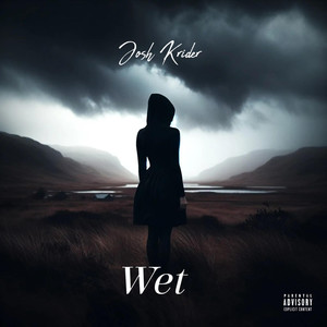 Wet (Explicit)
