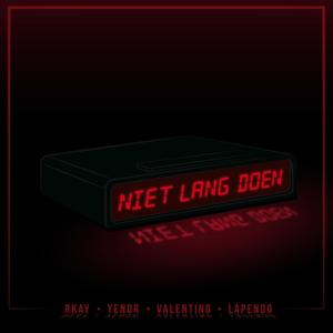 NIET LANG DOEN