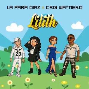 Lilith (feat. LA PARA DIAZ)