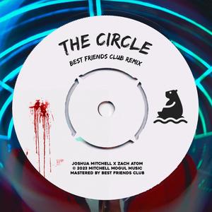 The Circle (Best Friends Club Remix)