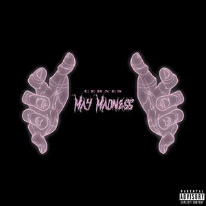 MAY MADNESS (Explicit)