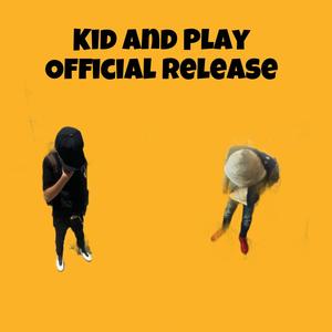 Kid and Play (Explicit)