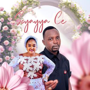 Soyayya Ce (Explicit)