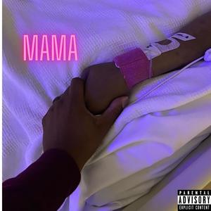 'Mama' (Explicit)