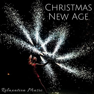 Christmas New Age: Relaxation Music, Christmas Sound Effects, Instrumental Background Music, Time for You