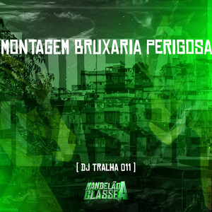 Montagem Bruxaria Perigosa (Explicit)