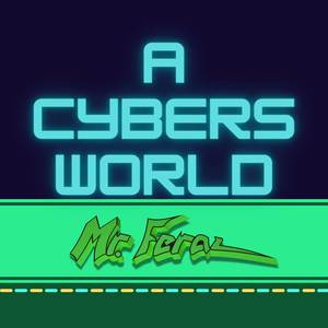 A Cyber's World?