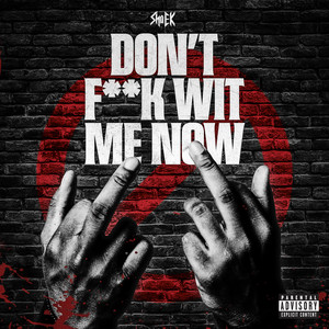 Don't F**k Wit Me Now (Explicit)