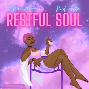 Restful Soul (feat. Rudi Fate) [Explicit]