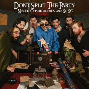 Don't Split The Party (Explicit)