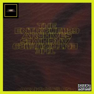 The En'trigue1129 Archives (Archive Files) [Explicit]