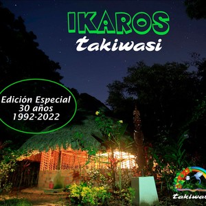 Ikaros Takiwasi 30 años