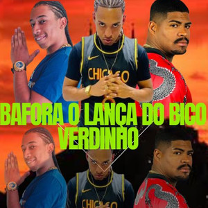 Bafora O Lança Do Bico Verdinho (Explicit)