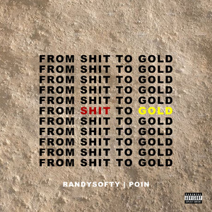 From **** To Gold (feat. 潘博均) [Explicit]