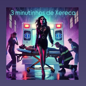 3 Minutinhos de Xereca (Explicit)