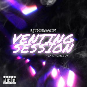 Venting Session (feat. RGreedy) [Explicit]