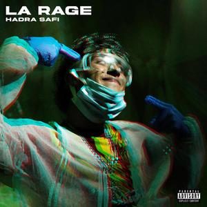 LA RAGE (Explicit)