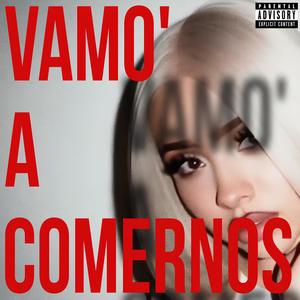 Vamo a´ Comernos (Explicit)
